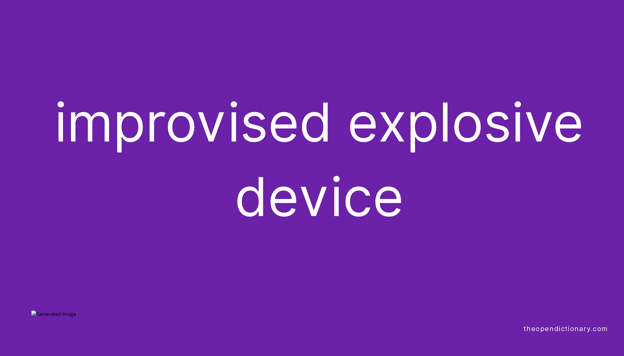 improvised-explosive-device-meaning-of-improvised-explosive-device